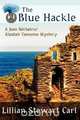 The Blue Hackle (a Jean Fairbairn/Alasdair Cameron Mystery), Lillian Stewart Carl 