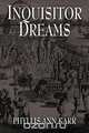 Inquisitor Dreams, Phyllis Ann Karr 