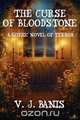 The Curse of Bloodstone, V. J. Banis 