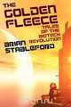 The Golden Fleece and Other Tales of the Biotech Revolution, Brian Stableford 