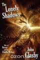 The Lonely Shadows, John Glasby 