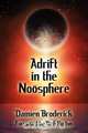 Adrift in the Noosphere, Damien Broderick 