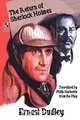 The Return of Sherlock Holmes, Ernest Dudley 