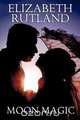 Moon Magic, Elizabeth Rutland 