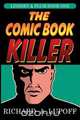 The Comic Book Killer, Richard A. Lupoff 