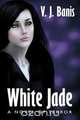 White Jade, V. J. Banis 