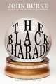 The Black Charade, John Burke 