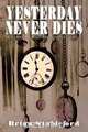 Yesterday Never Dies, Brian Stableford 