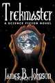 Trekmaster, James B. Johnson 
