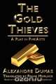 The Gold Thieves, C. Leste De Chabrillan 