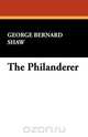 The Philanderer, George Bernard Shaw 
