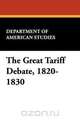 The Great Tariff Debate, 1820-1830, Department of American Studies 