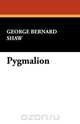 Pygmalion, George Bernard Shaw 