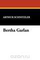 Bertha Garlan, Arthur Schnitzler 