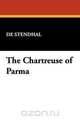 The Chartreuse of Parma, De Stendhal 