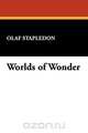 Worlds of Wonder, Olaf Stapledon 