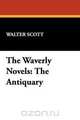 The Waverly Novels, Walter Scott 