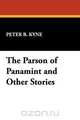 The Parson of Panamint and Other Stories, Peter B. Kyne 