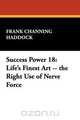 Success Power 18, Frank Channing Haddock 