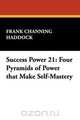 Success Power 21, Frank Channing Haddock 