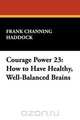 Courage Power 23, Frank Channing Haddock 