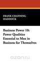 Business Power 10, Frank Channing Haddock 