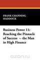 Business Power 11, Frank Channing Haddock 