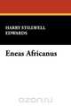 Eneas Africanus, Harry Stillwell Edwards 