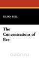 The Concentrations of Bee, Lilian Bell 