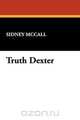 Truth Dexter, Sidney McCall 