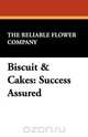 Biscuit & Cakes, The Reliable Flower Company 