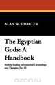 The Egyptian Gods, Alan W. Shorter 