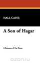 A Son of Hagar, Hall Caine 