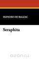 Seraphita, Honore De Balzac 