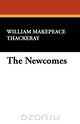 The Newcomes, William Makepeace Thackeray 