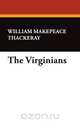 The Virginians, William Makepeace Thackeray 