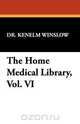 The Home Medical Library, Vol. VI, Kenelm Winslow 