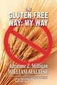 The Gluten-Free Way, Adrienne Z. Milligan 