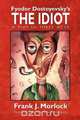 The Idiot, Frank J. Morlock 
