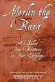 Merlin the Bard, 