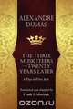 The Musketeers--Twenty Years Later, Alexandre Dumas 