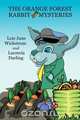 The Orange Forest Rabbit Mysteries, Lois June Wickstrom 