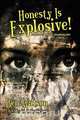 Honesty Is Explosive!, Ben Watson 