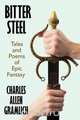 Bitter Steel, Charles Allen Gramlich 