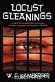 Locust Gleanings, W. C. Bamberger 