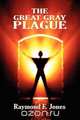 The Great Gray Plague, Raymond F. Jones 