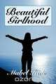 Beautiful Girlhood, Mabel Hale 