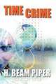 Time Crime, H. Beam Piper 