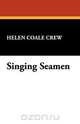 Singing Seamen, Helen Coale Crew 