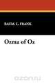 Ozma of Oz, L. Frank Baum L. Frank 